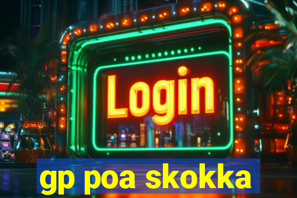 gp poa skokka